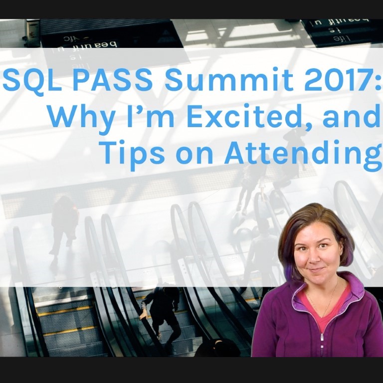 SQL PASS Summit 2017: Tips on Attending