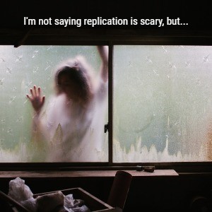 Replication - Updates that Do Not Flow Through